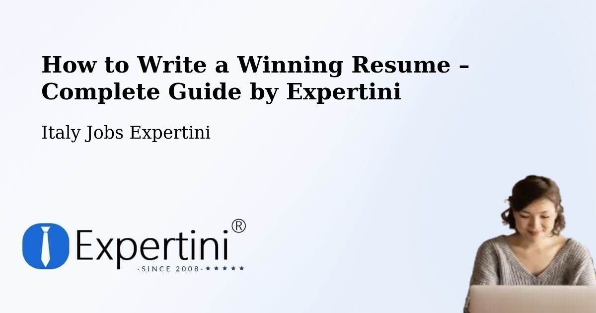 Resume Writing Guide for Job Seekers – Voghera - Voghera, Italy Jobs Expertini